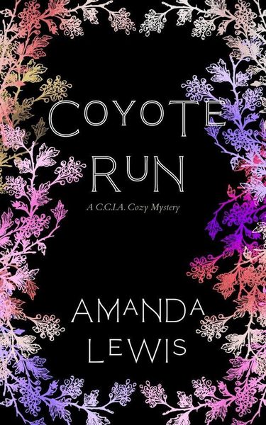 Produktbild: Coyote Run (C.C.I.A. Cozy Mysteries, #2)