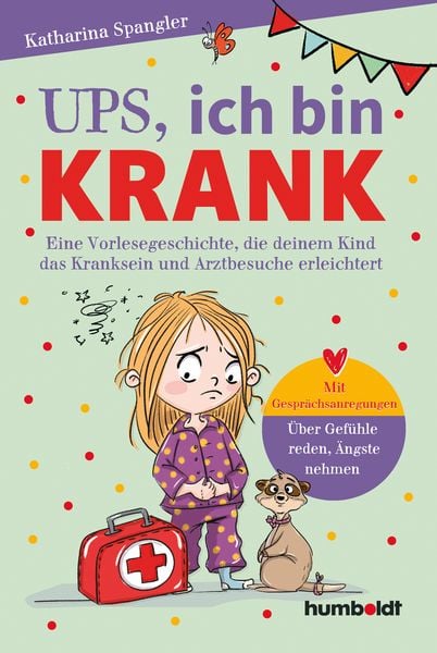 Ups, ich bin krank, Gebundene Ausgabe von Katharina Spangler, Humboldt Verlag, 978-3-8426-1774-2