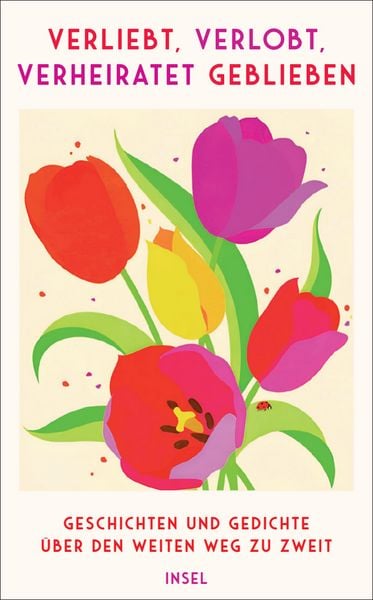 Verliebt, verlobt, verheiratet geblieben, Gebundene Ausgabe von , Insel, 9783458644750