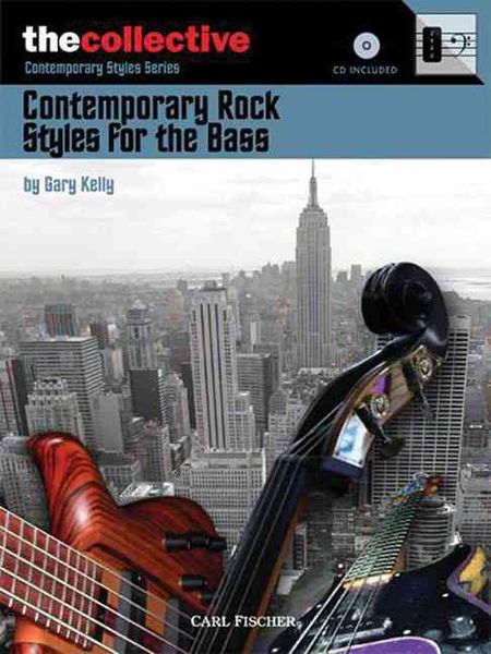 Produktbild: Contemporary Rock Styles for the Bass: The Collective: Contemporary Styles Series