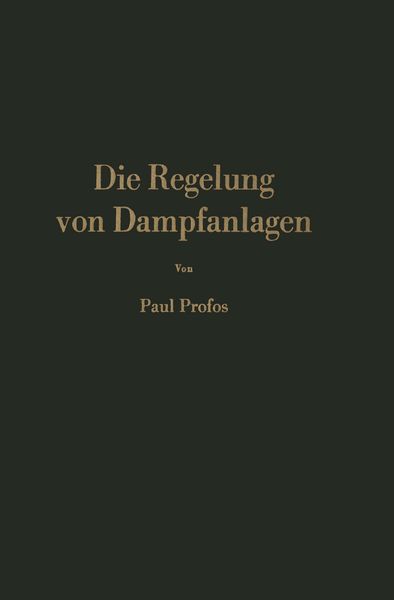 Produktbild: Die Regelung von Dampfanlagen
