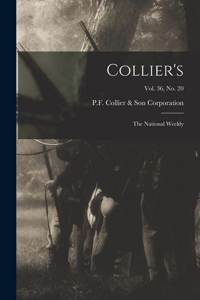 Produktbild: Collier's: the National Weekly; Vol. 36, no. 20