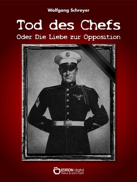Produktbild: Tod des Chefs oder Die Liebe zur Opposition