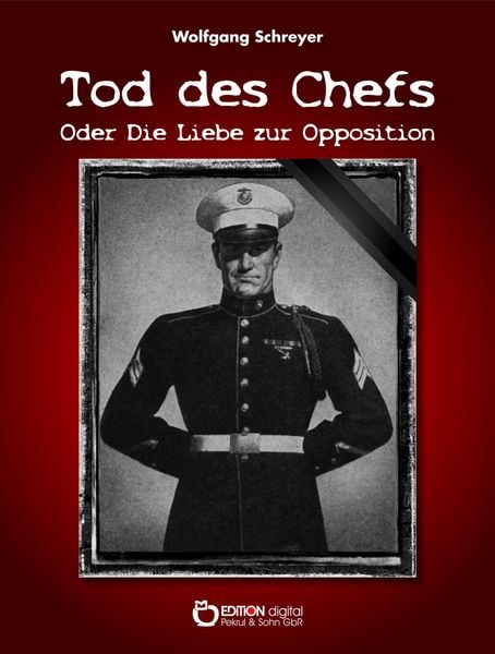 Produktbild: Tod des Chefs oder Die Liebe zur Opposition