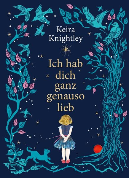 Ich hab dich ganz genauso lieb, Gebundene Ausgabe von Keira Knightley, Schneiderbuch, 9783505153921