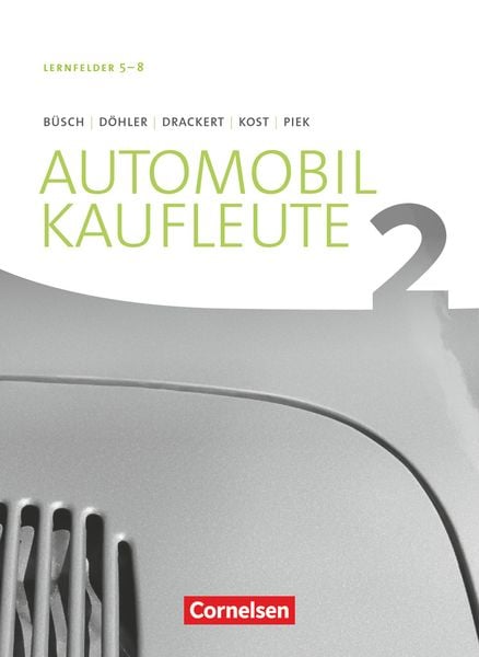 Automobilkaufleute Band 2: Lernfelder 5-8 - Fachkunde