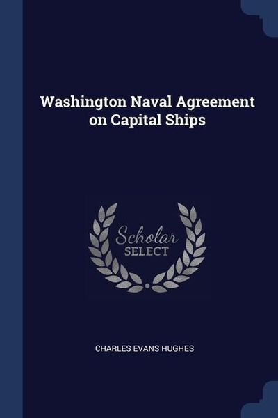 Produktbild: Washington Naval Agreement on Capital Ships