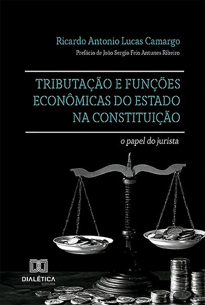 Produktbild: Tributa&ccedil;&atilde;o e fun&ccedil;&otilde;es econ&ocirc;micas do Estado na Constitui&ccedil;&atilde;o