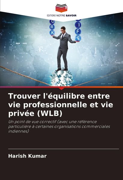 Produktbild: Trouver l'&eacute;quilibre entre vie professionnelle et vie priv&eacute;e (WLB)