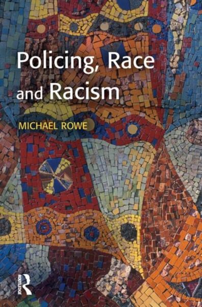 Produktbild: Rowe, M: Policing, Race and Racism