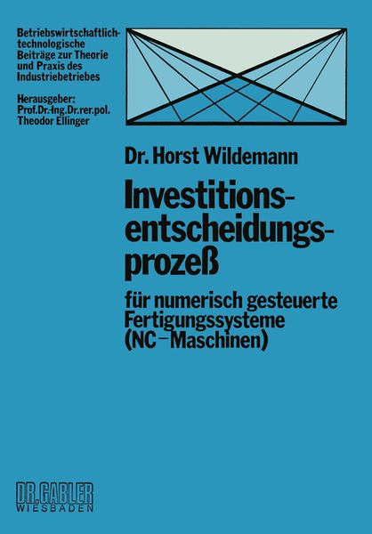 Produktbild: Investitionsentscheidungsproze&szlig; f&uuml;r numerisch gesteuerte Fertigungssysteme (NC-Maschinen)