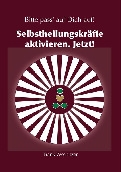 Produktbild: Selbstheilungskr&auml;fte aktivieren. Jetzt!