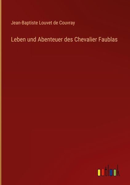 Produktbild: Leben und Abenteuer des Chevalier Faublas