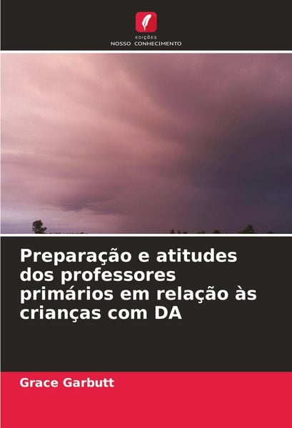 Produktbild: Prepara&ccedil;&atilde;o e atitudes dos professores prim&aacute;rios em rela&ccedil;&atilde;o &agrave;s crian&ccedil;as com DA