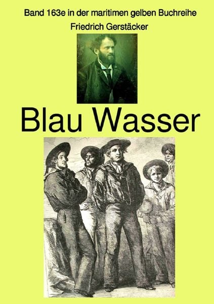 Produktbild: Maritime gelbe Reihe bei J&uuml;rgen Ruszkowski / Blau Wasser &ndash; Band 163e in der maritimen gelben Buchreihe bei J&uuml;rgen Ruszkowski &ndash; Farbe