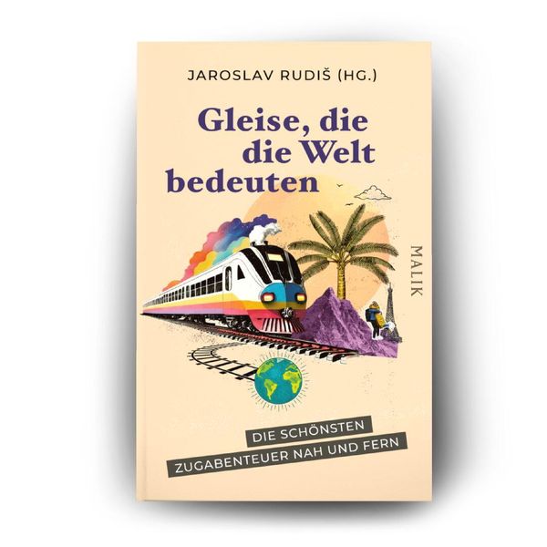 Produktbild: Gleise, die die Welt bedeuten
