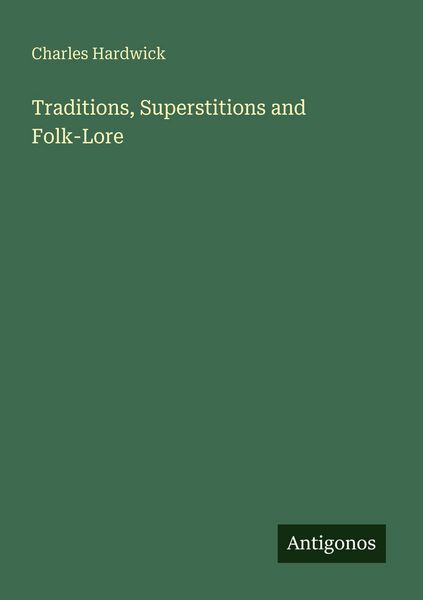 Produktbild: Traditions, Superstitions and Folk-Lore