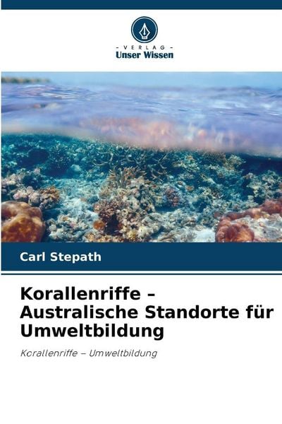 Produktbild: Korallenriffe - Australische Standorte f&uuml;r Umweltbildung