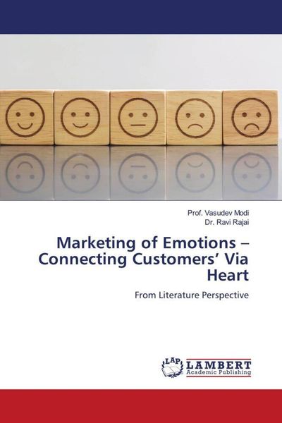 Produktbild: Marketing of Emotions - Connecting Customers' Via Heart
