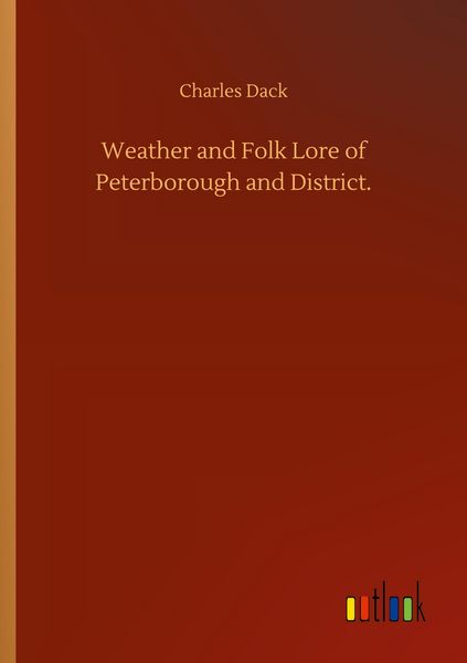 Produktbild: Weather and Folk Lore of Peterborough and District.