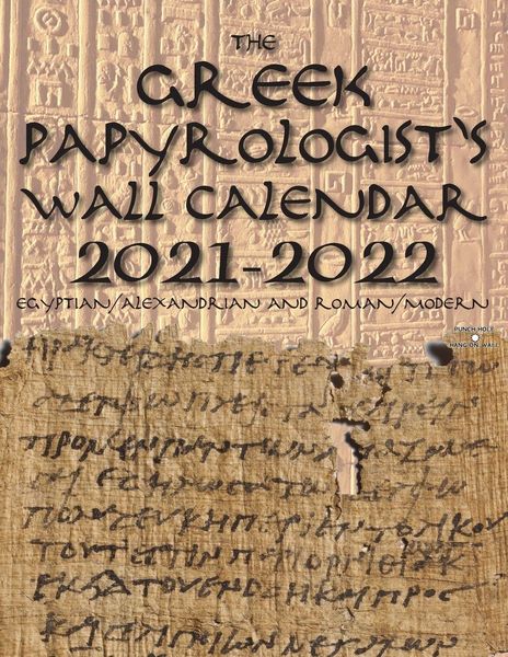 Produktbild: The Greek Papyrologist's Wall Calendar 2021-2022