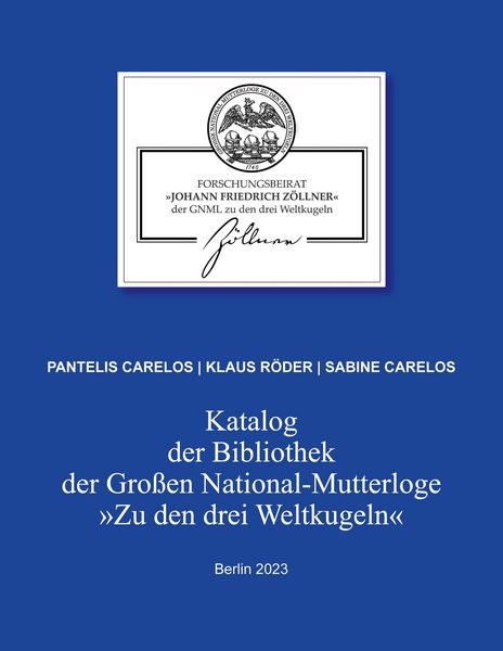 Produktbild: Katalog der Bibliothek der Gro&szlig;en National-Mutterloge "Zu den drei Weltkugeln"