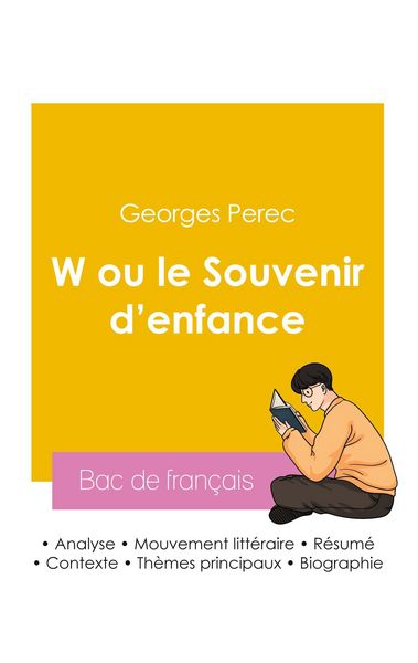 Réussir son Bac de français 2026 : Analyse du roman W ou le Souvenir d'enfance de Georges Perec, Taschenbuch von Georges Perec, Bac de français,