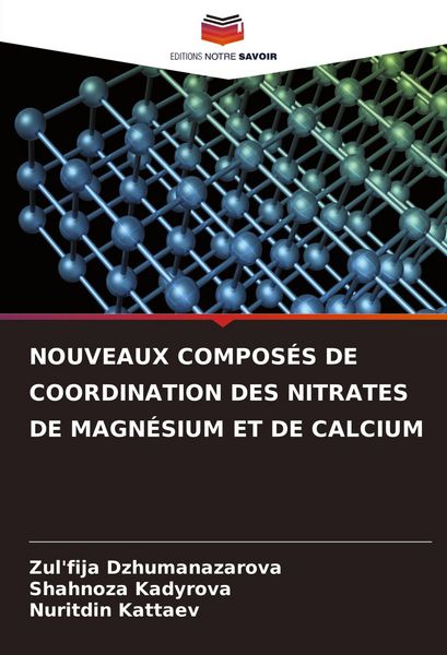 Produktbild: NOUVEAUX COMPOS&Eacute;S DE COORDINATION DES NITRATES DE MAGN&Eacute;SIUM ET DE CALCIUM