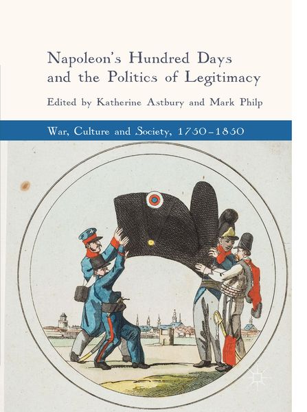 Produktbild: Napoleon's Hundred Days and the Politics of Legitimacy