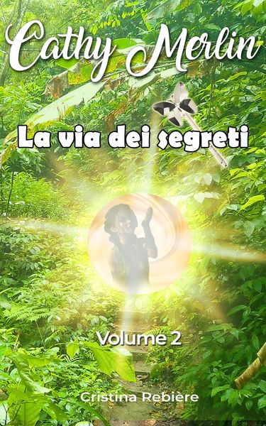 Produktbild: La via dei segreti (Cathy Merlin, #1)