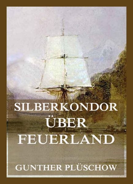 Produktbild: Silberkondor &uuml;ber Feuerland