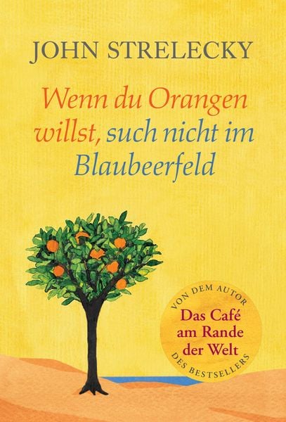 Produktbild: Wenn du Orangen willst, such nicht im Blaubeerfeld