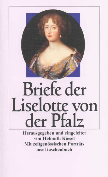 Briefe, Taschenbuch von Liselotte der der Pfalz, Insel, 978-3-458-32128-6