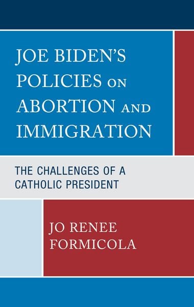 Produktbild: Joe Biden's Policies on Abortion and Immigration