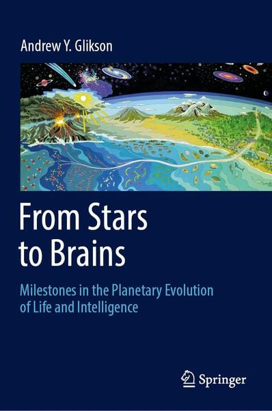 Produktbild: From Stars to Brains: Milestones in the Planetary Evolution of Life and Intelligence