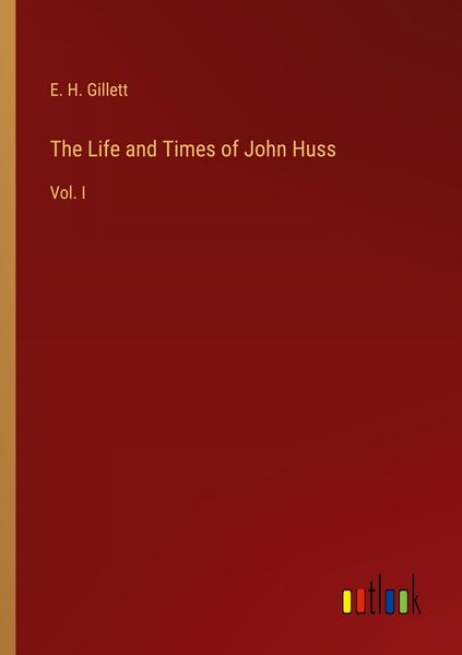 Produktbild: The Life and Times of John Huss
