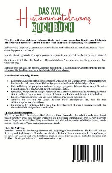 Produktbild: Das XXL Histaminintoleranz Kochbuch - Mit 150 leckeren und histaminarmen Rezepten f&uuml;r eine ausgewogene und entz&uuml;ndungshemmende Ern&auml;hrung bei Histamini