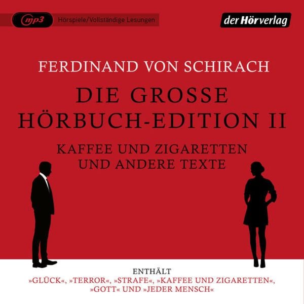 Die große Hörbuch-Edition II - Kaffee und Zigaretten und andere Texte - Ferdinand von Schirach , Oliver Berben , Lars Kraume, Audio, 9783844547887