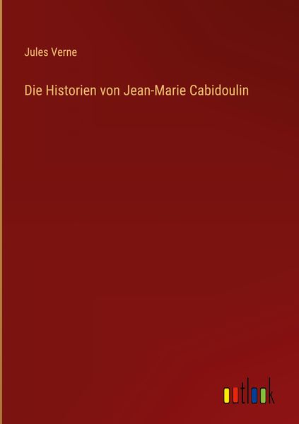 Produktbild: Die Historien von Jean-Marie Cabidoulin