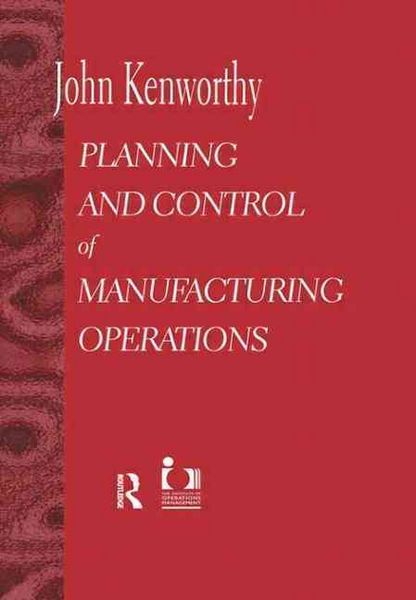 Produktbild: Kenworthy, J: Planning and Control of Manufacturing Operatio