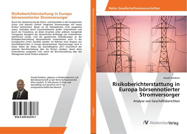 Risikoberichterstattung in Europa börsennotierter Stromversorger, Taschenbuch von Harald Geiderer, AV Akademikerverlag, 9783639632767