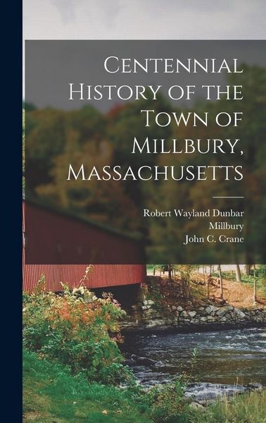 Produktbild: Centennial History of the Town of Millbury, Massachusetts
