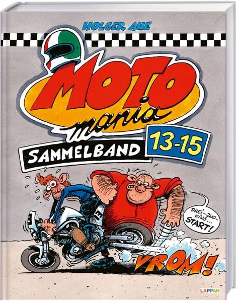 MOTOmania Sammelband 13-15, Gebundene Ausgabe von Holger Aue, Lappan, 9783830385295