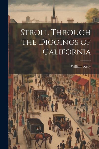 Produktbild: Stroll Through the Diggings of California