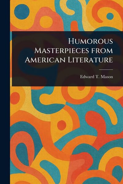 Produktbild: Humorous Masterpieces From American Literature