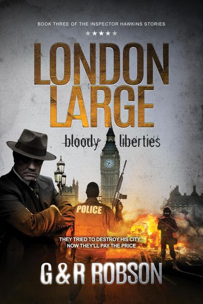 Produktbild: London Large: Bloody Liberties (Detective Hawkins Crime Thriller Series, #3)
