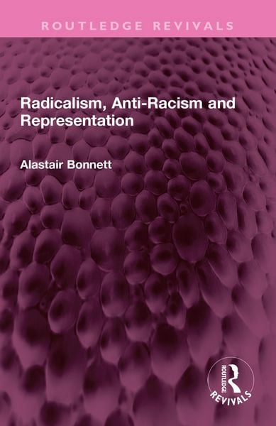 Produktbild: Radicalism, Anti-Racism and Representation