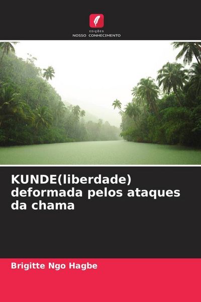Produktbild: KUNDE(liberdade) deformada pelos ataques da chama