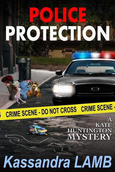 Produktbild: Police Protection, A Kate Huntington Mystery