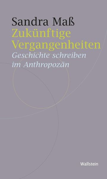 Produktbild: Zuk&uuml;nftige Vergangenheiten